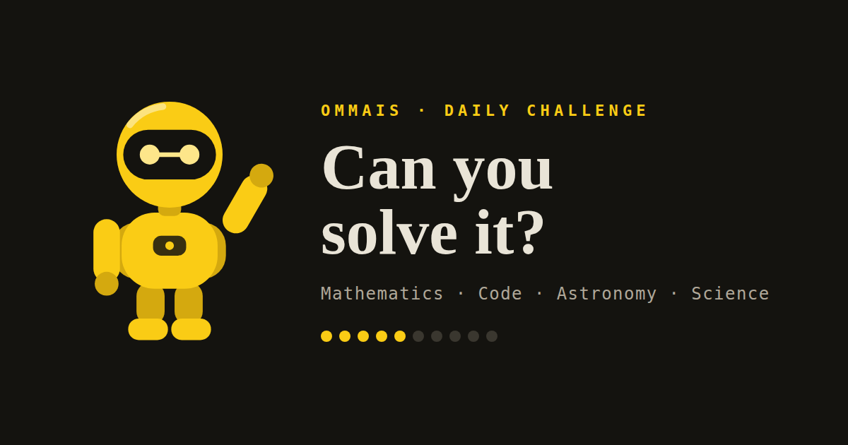 The OMMAIS bot waving beside the words: Can you solve it?