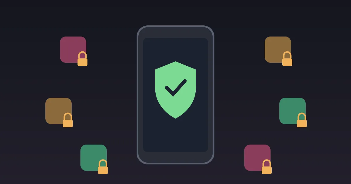 Illustration: a phone showing a shield icon surrounded by small padlocks, each attached to an app icon.