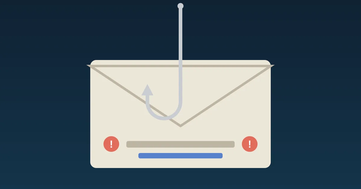Illustration: an email envelope with a fishing hook through it, and red warning markers on the sender line and a link.